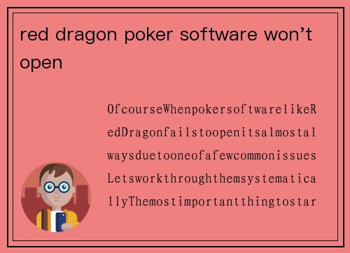 red dragon poker software won't open